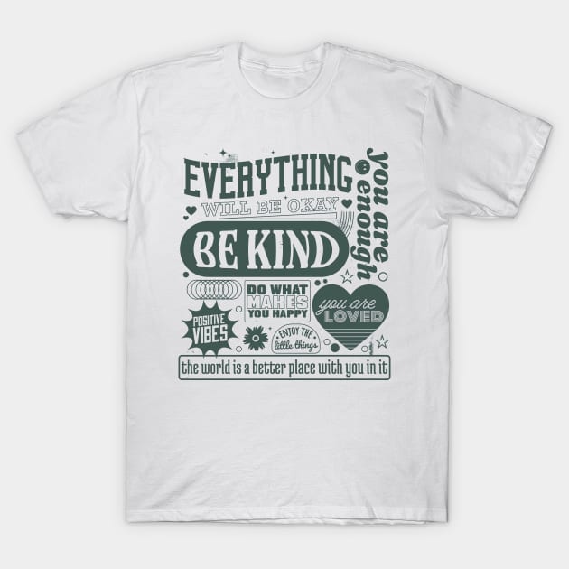 Positivity & Kindness Manifesto T-Shirt by Life2LiveDesign